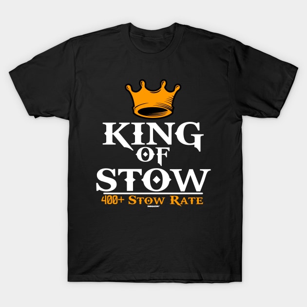 King of Stow 400+ Scan Rate Stower T-Shirt by Swagazon